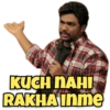 KUCH NAHI
RAKHAInme