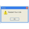 Error
Restart Your Life
OK
X