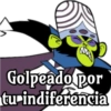 Golpeado por
tu indiferencia