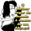 O
melhor
lugar do
mundo
é dentro
de um
Abraço!