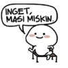 INGET,
MASI MISKIN.
OT]