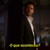 O que aconteceu?