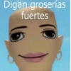 Digan groserías
fuertes