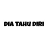 DIA TAHU DIRI