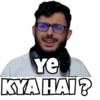 Ye KYA HAI?