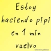Estoy haciendo pipi en 1 min vuelvo @ciseelove Stickers