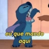 eu que mando aqui
