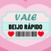 VALE
BEIJO RÁPIDO