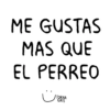 ME GUSTAS MAS QUE EL PERREO ت TORNA GRIS