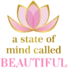 a state of
mind called
BEAUTIFUL
