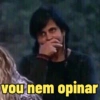 vou nem opinar