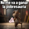 No me va a ganar
la
pobresauria
OD
flig