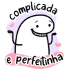 complicada e perfeitinha