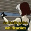 eu lendo pelas notificações