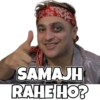 SAMAJH RAHE HO?