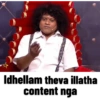 Idhellam theva illatha content nga
