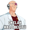 OKELAH KALO BEGITU