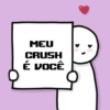 MEU CRUSH É VOCÊ