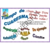 1 de i Deja que Dios forme parte Tiempo CUARESMA de tu vida! Los 40 días anteriores a la SEMANA SANTA. Se infeia con el Miércoles de Ceniza. Supérate Esfuerza Rezo yuda Da ejemplo AMA Confia