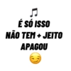 ♫ É SÓ ISSO NÃO TEM + JEITO APAGOU