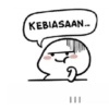 KEBIASAAN...
D