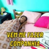VEM ME FAZER COMPANHIA