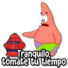 wane stickers Tranquilo, tomate tu tiempo