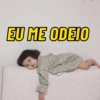 EU ME ODEIO