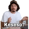 Keseso?