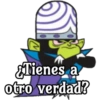 O
¿Tienes a
otro verdad?