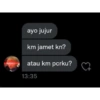 ayo jujur km jamet kn? atau km pcrku? 13:35 ♡7