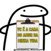 VC É A CARA
DO AMOR DA
MINHA VIDA
@FIGURINHAS_WHATSAPP