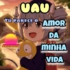 VAU TU PARECE O AMOR BOMBR DA MINHA VIDA