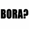 BORA?