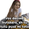 Giseelove Stickers Vos decime butakera, en tu tutú puse mi toto