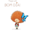 Faça um BOM DIA!