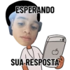 ESPERANDO SUA RESPOSTA