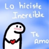 Lo hiciste
Increible
जं
Te
Amo