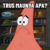 TRUS MAUNYA APA? 0 BC