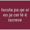 Iscola pa qe si eo ja cei lé é iscreve