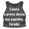 Colete a prova desse teu papinho furado