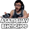 ASAMBHAV BHENCHOD