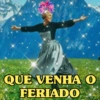 QUE VENHA O FERIADO