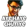 AYE HAYE CHUTIYE