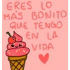 ERES LO MAS BONITO QUE TENGO EN LA VIDA