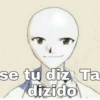 se tu diz Ta dizido