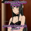 seu nome é muito longo... @temari tragi posso te chamar de amor?