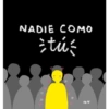 NADIE COMO ¿túś mo