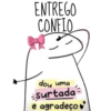 ENTREGO CONFIO dou uma -Surtada e agradeço