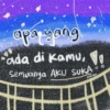apa yang ada di kamu, Semuanya AKU SUKA Jellilya 0:0